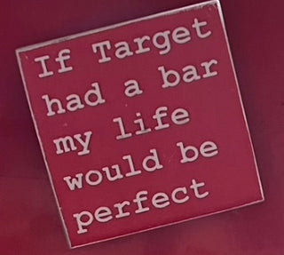 M-If Target had a bar my life would be perfect