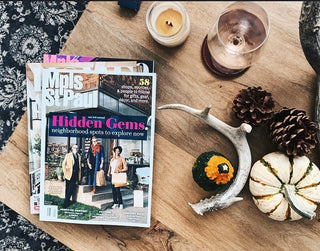 We are honored and proud to say we are in the Mpls St. Paul Magazine "Hidden Gems Spots To Shop!"