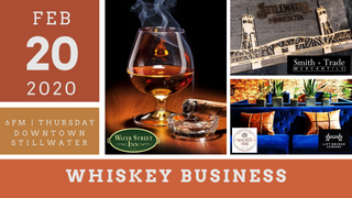 'Whiskey Business' A Unique Collaborative Event! Feb. 20th Thursday Night, Grab Your Girlfriends, Your Buddies or Make It A Date Night!