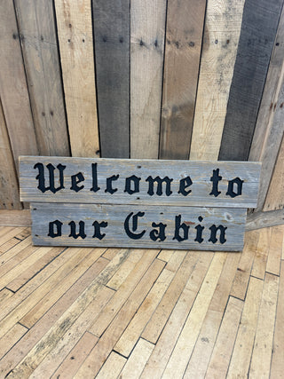 "Welcome to our Cabin" Hanging Sign