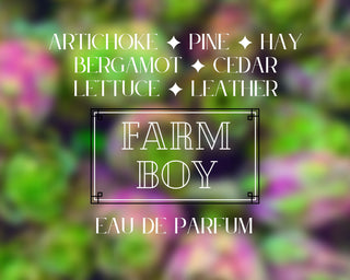 "Farm Boy" eau de parfum